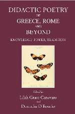 Didactic Poetry of Greece, Rome and Beyond: Knowledge, Power, Tradition