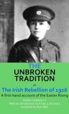 The Unbroken Tradition: A First-Hand Account of the Easter Rising