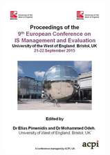 ECIME 2015 - Proceedings of the 9thEuropean Conference on IS Management and Evaluation