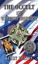 The Occult & Subversive Movements