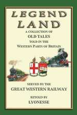 LEGEND LAND - 12 Tales from England's West Country