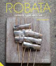 Robata: Japanese Home Grilling