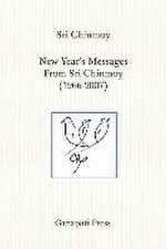 New Year's Messages From Sri Chinmoy 1966-2007 (The heart-traveller series)