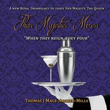 Their Majesties' Mixers