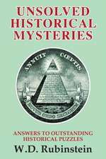 UNSOLVED HISTORICAL MYSTERIES