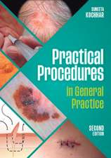 Kochhar, S: Practical Procedures in General Practice, second