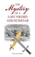 The Mystery of a Lost Sword and Scimitar