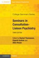 Seminars in Consultation-Liaison Psychiatry