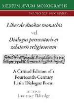 Liber de duobus monachis Dialogus persecutoris et zelatoris religiosorum