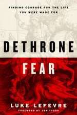 Dethrone Fear