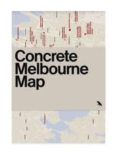 Concrete Melbourne Map