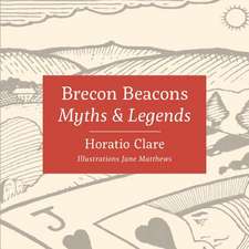 Myths & Legends of the Brecon Beacons