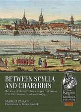 Between Scylla and Charybdis - The Army of Elector Frederich August II of Saxony, 1733-1763: Part I: Staff and Cavalry