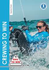 Crewing to Win – How to be the best crew & a great team