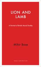 Lion and Lamb: A Portrait of British Moral Duality