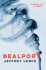 Bealport: A Novel of a Town