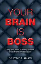 Your Brain is Boss