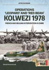 Operations 'Leopard' and 'Red Bean' Kolwezi 1978