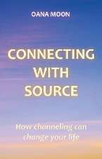 Connecting with Source - How Channeling can Change your Life