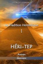 La Tradition Hermétique I: Héri-tep