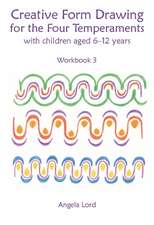 Creative Form Drawing for the Four Temperaments with Children Aged 6-12