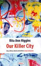 Our Killer City: Isms, Chisms, Chasms and Schisms: Essays and Poems