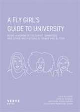 A Fly Girl's Guide To University