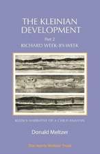 Meltzer, D: Kleinian Development Part 2: Klein