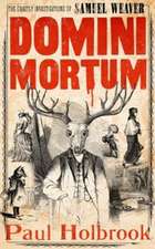 Holbrook, P: Domini Mortum