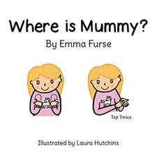 Where is Mummy?