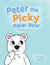 Peter the Picky Polar Bear