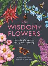 The Wisdom of Flowers