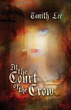 At the Court of the Crow