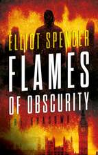 Spencer, E: Flames of Obscurity