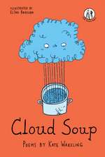 Wakeling, K: Cloud Soup
