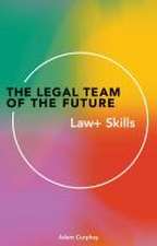 The Legal Team of the Future