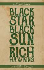 Black Star, Black Sun