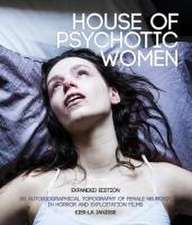 House of Psychotic Women: Expanded Paperback Edition