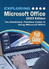 Exploring Microsoft Office - 2023 Edition