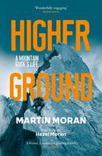 Higher Ground: A Mountain Guide's Life