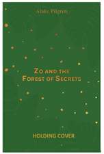 Zo and the Forest of Secrets