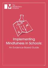 Implementing Mindfulness in Schools