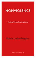 Nonviolence: An Idea Whose Time Has Come 