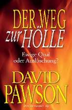 Pawson, D: Weg Zur Hölle