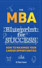 The MBA Blueprint for Success