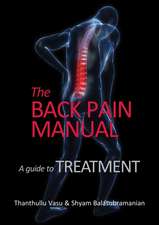 The Back Pain Manual -- A Guide to Treatment