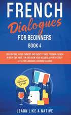 French Dialogues for Beginners Book 4