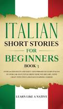 Italian Short Stories for Beginners Book 3