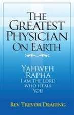 The Greatest Physician on Earth