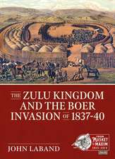 The Zulu Kingdom and the Boer Invasion of 1837-1840